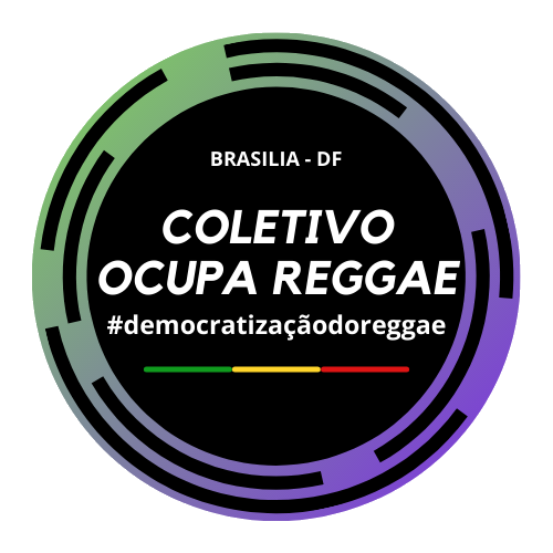 Organização: Coletivo Ocupa Reggae - DF