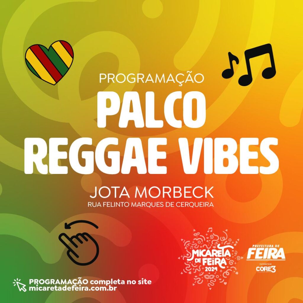 Palco Reggae Vibes - Micareta de Feira 2024